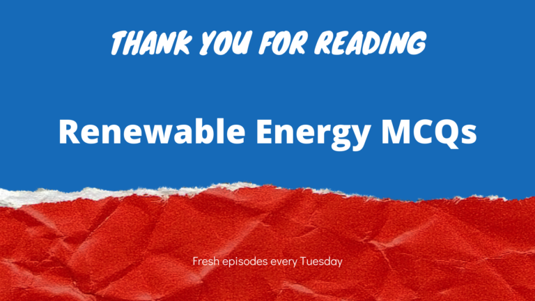 MCQs on Renewable Energy Sources